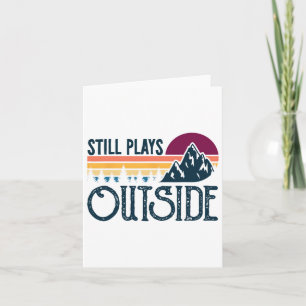 Still Plays Outside Funny Vintage Camping And Hiki Card