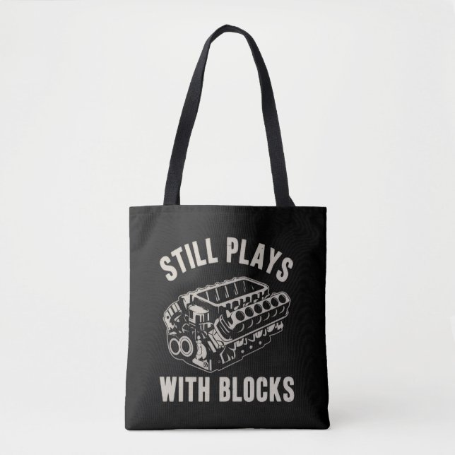 Still Plays with Blocks Funny Car Mechanic Racing  Tote Bag (Front)