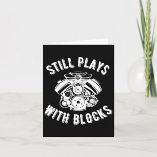 Still Plays With Blocks Mechanics Fathers Day Car Card