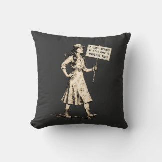 Still Protesting This Vintage Feminist Activist Throw Pillow