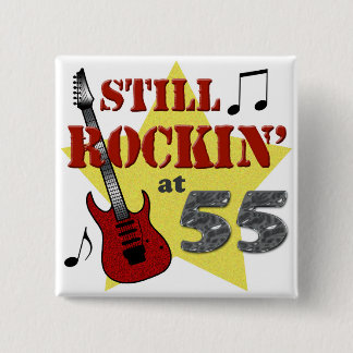Still Rockin' At 55 Button