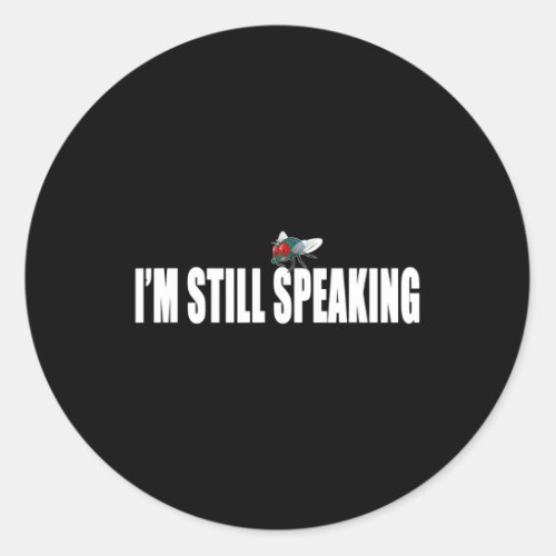 Still Speaking Harris Pence Fly Debate  Classic Round Sticker