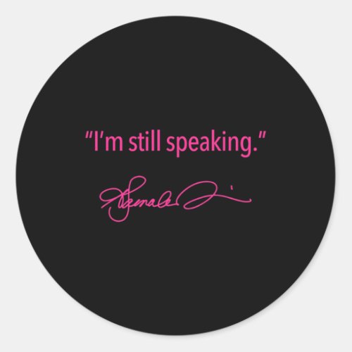 Still Speaking _ Kamala fuschia 1  Classic Round Sticker