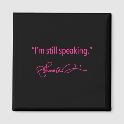 Still Speaking _ Kamala fuschia 1  Magnet