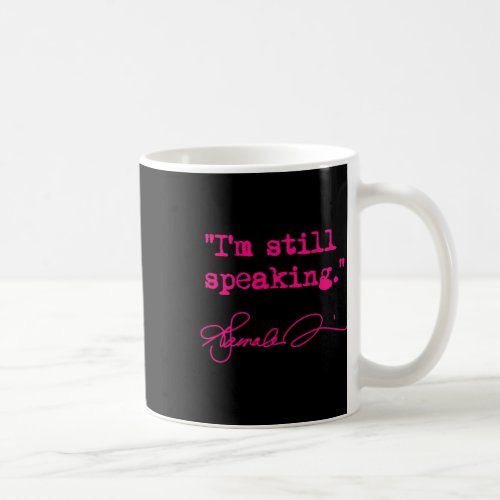 Still Speaking _ Kamala fuschia  Coffee Mug