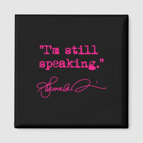 Still Speaking _ Kamala fuschia  Magnet