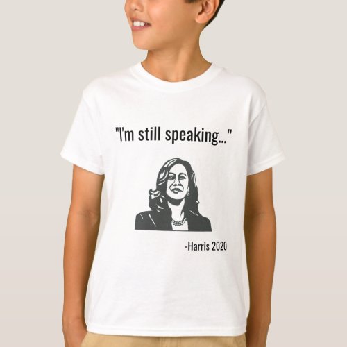 Still Speaking Kamala Harris Vice Presidential Quo T_Shirt