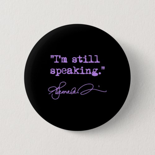 Still Speaking _ Kamala lavender  Button