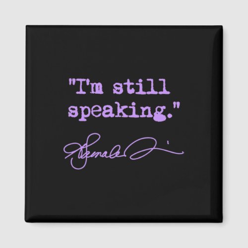 Still Speaking _ Kamala lavender  Magnet