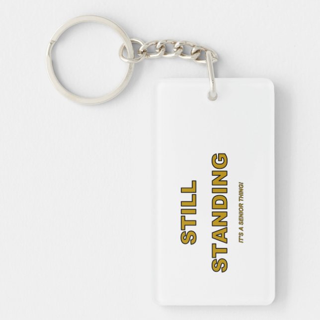 STILL STANDING Key Chain (Front)