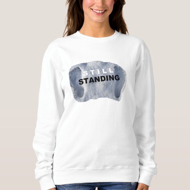 STILL STANDING - Sweatshirt (Front)