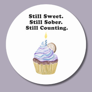 Still Sweet. Still Sober. Still Counting. Sobriety Classic Round Sticker