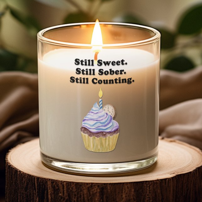 Still Sweet. Still Sober. Still Counting. Sobriety Scented Candle (Creator Uploaded)