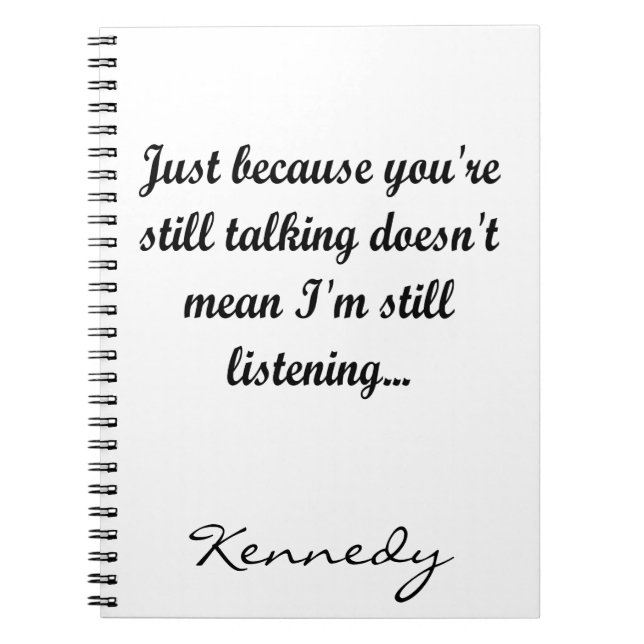 Still Talking Office | Sassy Humor Cute Funny Joke Notebook (Front)