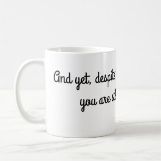 Still talking to me coffee mug