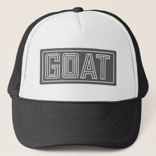 Still the GOAT Trucker Hat