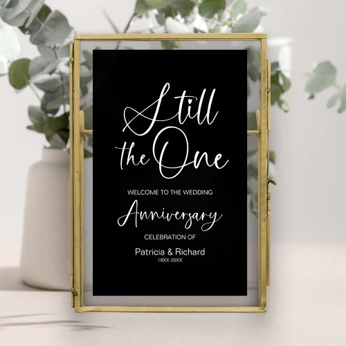 Still The One Wedding Anniversary Welcome Sign