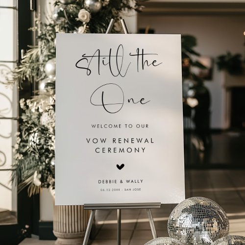 Still the One Wedding Vow Renewal Welcome Sign