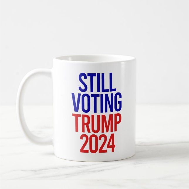 Still Voting Trump for President 2024  Coffee Mug (Left)