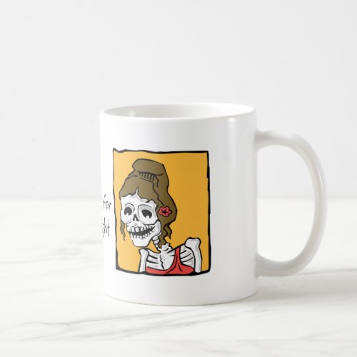 Still Waiting For Mr Right Coffee Mug