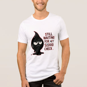 Still Waiting for My $2000 Check – Funny Cat Meme Tri-Blend Shirt
