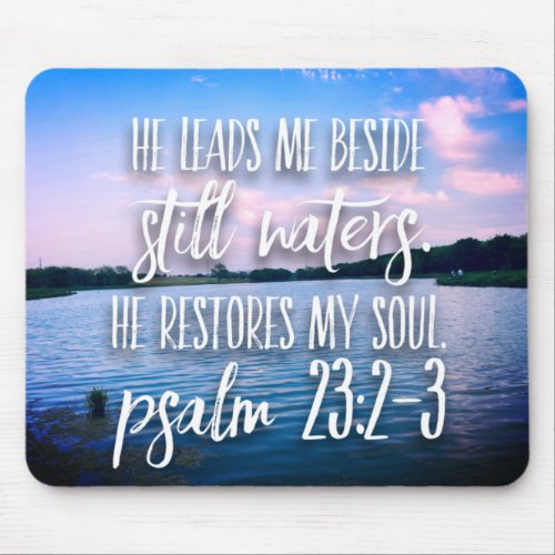 Still Waters He Restores My Soul Bible Verse Lake Mouse Pad