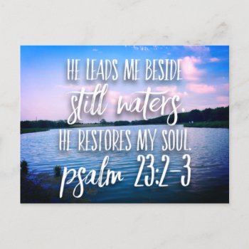 Still Waters He Restores My Soul Bible Verse Postcard by azlaird at Zazzle