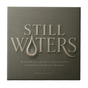 STILL WATERS PSALM 23:2 CERAMIC TILE