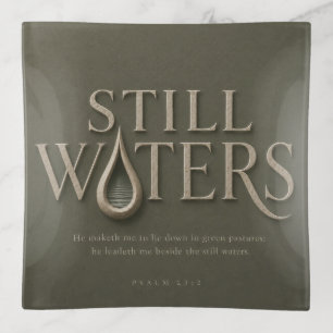 STILL WATERS PSALM 23:2 TRINKET TRAY