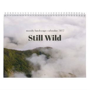Still Wild - moody landscape calendar 2027
