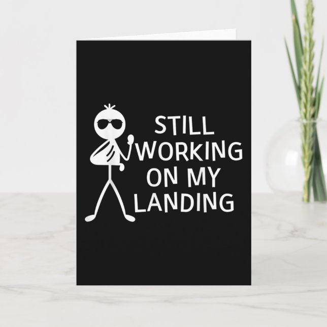 Still Working On My Landing Broken Arm Cast Card (Front)