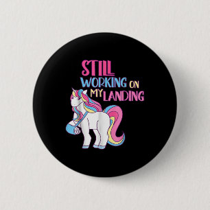 Still Working On My Landing Injury Broken Arm Cute Button