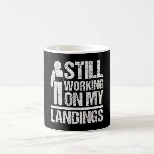 Still Working On My Landings Get Well Soon Broken Coffee Mug