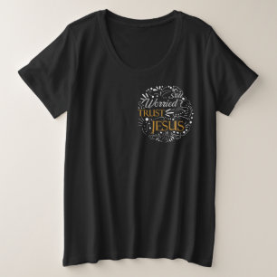 Still Worried Christian Quote Plus Size T-Shirt