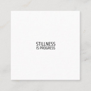 Stillness Is Progress Minimalist Typewriter Square Business Card