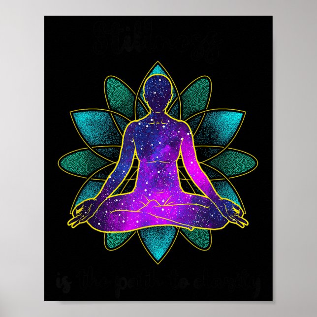 Stillness Is The Path To Clarity Gratitude Motivat Poster (Front)