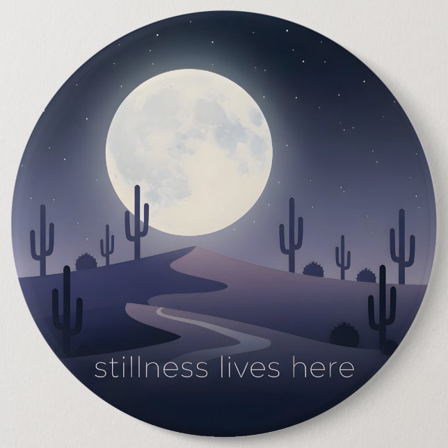 Stillness Lives Here Button (Front)