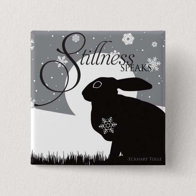 STILLNESS SPEAKS BUTTON (Front)