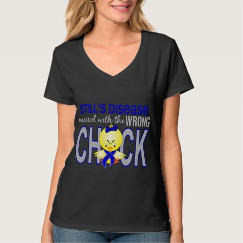 Stills Disease Messed With Wrong Chick T_Shirt