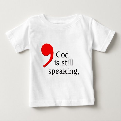 StillSpeaking Baby T_Shirt