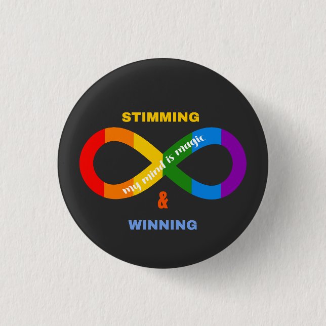 Stimming & Winning Neurodivergent Autism Awareness Button (Front)