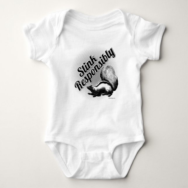 Stink Responsibly Baby Bodysuit (Front)