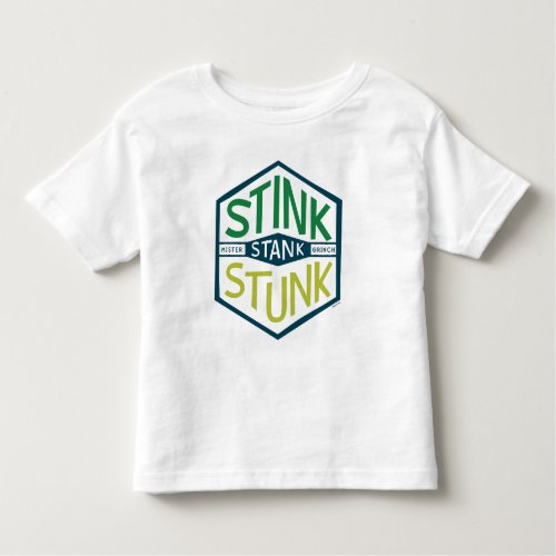 Stink Stank Stunk Badge Toddler T_shirt