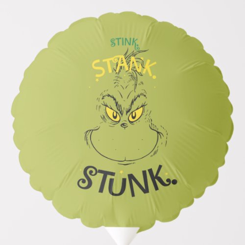 Stink Stank Stunk Mister Grinch Quote Balloon