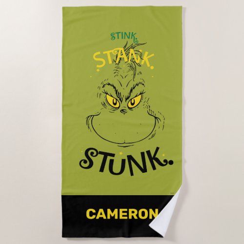 Stink Stank Stunk Mister Grinch Quote Beach Towel