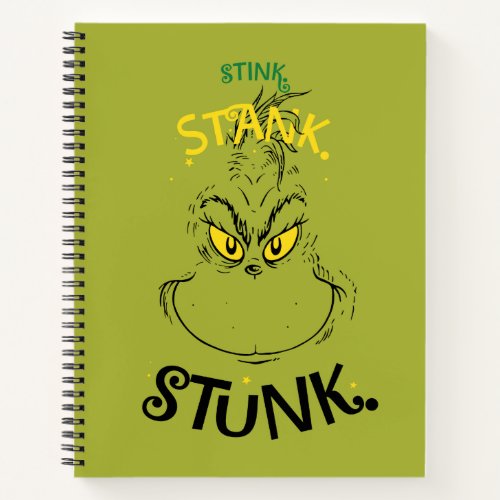 Stink Stank Stunk Mister Grinch Quote Notebook