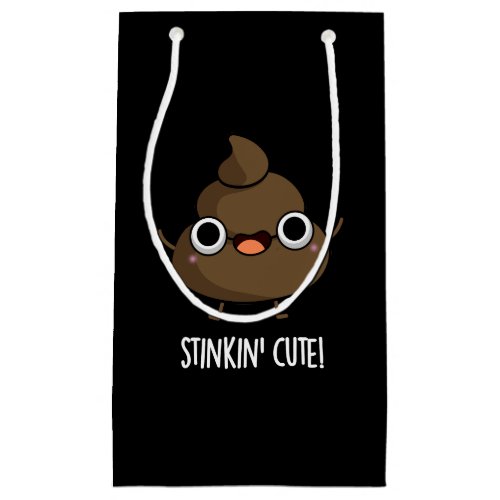 Stinkin Cute Funny Poo Pun Dark BG Small Gift Bag