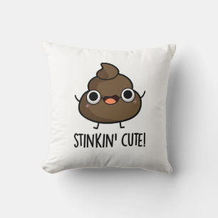 Stinkin Cute Funny Poo Pun Throw Pillow