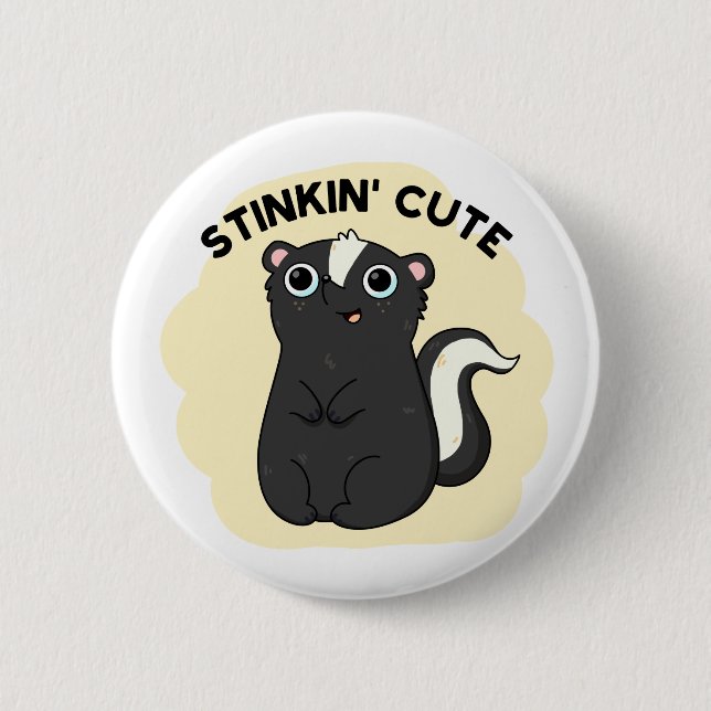Stinkin Funny Adorable Skunk Pun Button (Front)