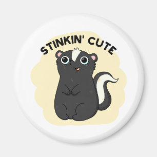 Stinkin Funny Adorable Skunk Pun Magnet